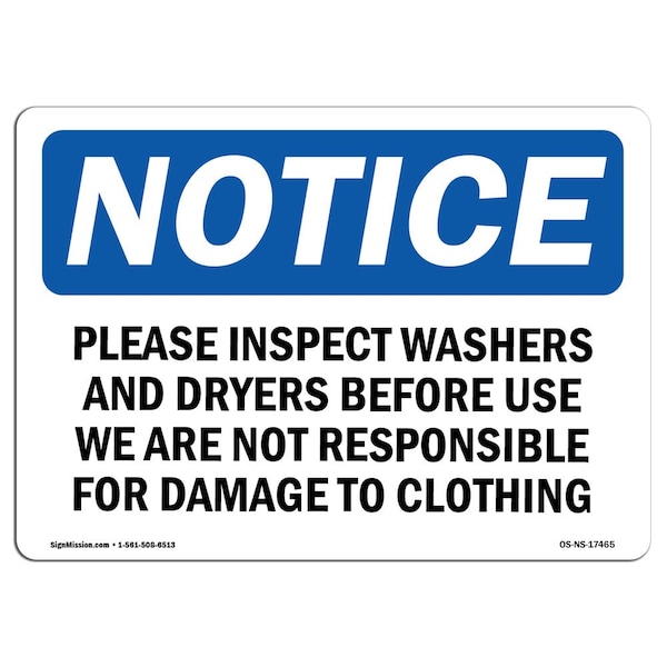 Safety Sign, OSHA Notice, 12" Height, Please Inspect Washers And Dryers Before Sign, Landscape